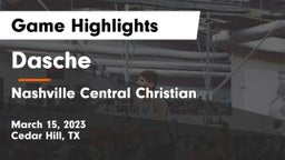 Dasche vs Nashville Central Christian  Game Highlights - March 15, 2023