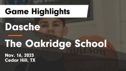 Dasche vs The Oakridge School Game Highlights - Nov. 16, 2023