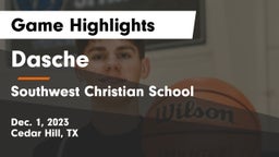 Dasche vs Southwest Christian School Game Highlights - Dec. 1, 2023