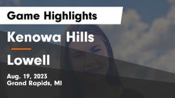 Kenowa Hills  vs Lowell  Game Highlights - Aug. 19, 2023