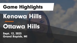 Kenowa Hills  vs Ottawa Hills  Game Highlights - Sept. 12, 2023