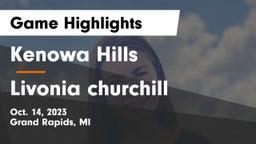 Kenowa Hills  vs Livonia churchill Game Highlights - Oct. 14, 2023