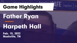 Father Ryan  vs Harpeth Hall  Game Highlights - Feb. 15, 2022