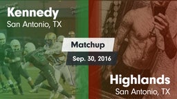 Matchup: Kennedy  vs. Highlands  2016