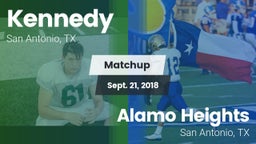 Matchup: Kennedy  vs. Alamo Heights  2018