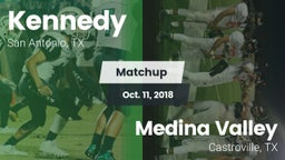 Matchup: Kennedy  vs. Medina Valley  2018