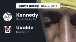 Recap: Kennedy  vs. Uvalde  2018
