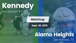 Matchup: Kennedy  vs. Alamo Heights  2019