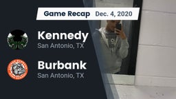 Recap: Kennedy  vs. Burbank  2020