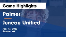 Palmer  vs Juneau Unified Game Highlights - Jan. 13, 2022