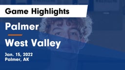 Palmer  vs West Valley  Game Highlights - Jan. 15, 2022