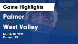 Palmer  vs West Valley  Game Highlights - March 28, 2022