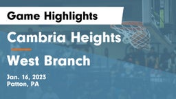 Cambria Heights  vs West Branch  Game Highlights - Jan. 16, 2023