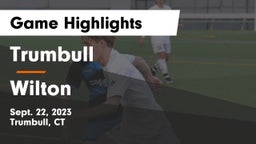 Trumbull  vs Wilton  Game Highlights - Sept. 22, 2023