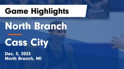 North Branch  vs Cass City  Game Highlights - Dec. 5, 2023