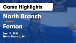 North Branch  vs Fenton  Game Highlights - Jan. 3, 2024
