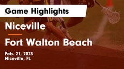 Niceville  vs Fort Walton Beach  Game Highlights - Feb. 21, 2023