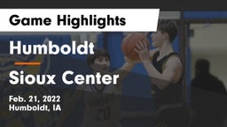 Humboldt  vs Sioux Center  Game Highlights - Feb. 21, 2022