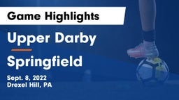 Upper Darby  vs Springfield  Game Highlights - Sept. 8, 2022