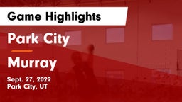 Park City  vs Murray  Game Highlights - Sept. 27, 2022