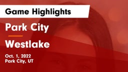 Park City  vs Westlake  Game Highlights - Oct. 1, 2022