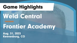 Weld Central  vs Frontier Academy  Game Highlights - Aug. 31, 2023