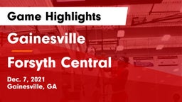 Gainesville  vs Forsyth Central  Game Highlights - Dec. 7, 2021