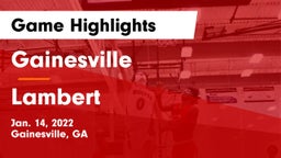 Gainesville  vs Lambert  Game Highlights - Jan. 14, 2022