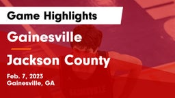 Gainesville  vs Jackson County  Game Highlights - Feb. 7, 2023