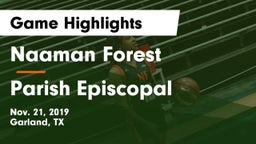Naaman Forest  vs Parish Episcopal  Game Highlights - Nov. 21, 2019