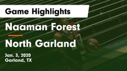 Naaman Forest  vs North Garland  Game Highlights - Jan. 3, 2020