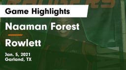 Naaman Forest  vs Rowlett  Game Highlights - Jan. 5, 2021