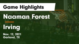 Naaman Forest  vs Irving  Game Highlights - Nov. 12, 2021