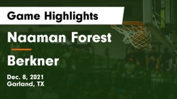 Naaman Forest  vs Berkner  Game Highlights - Dec. 8, 2021