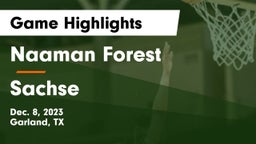 Naaman Forest  vs Sachse  Game Highlights - Dec. 8, 2023