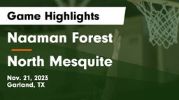 Naaman Forest  vs North Mesquite  Game Highlights - Nov. 21, 2023