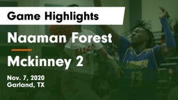 Naaman Forest  vs Mckinney 2 Game Highlights - Nov. 7, 2020