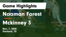 Naaman Forest  vs Mckinney 3 Game Highlights - Nov. 7, 2020