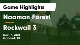Naaman Forest  vs Rockwall 3 Game Highlights - Nov. 7, 2020