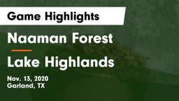 Naaman Forest  vs Lake Highlands  Game Highlights - Nov. 13, 2020