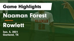 Naaman Forest  vs Rowlett  Game Highlights - Jan. 5, 2021