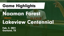 Naaman Forest  vs Lakeview Centennial  Game Highlights - Feb. 2, 2021