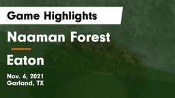 Naaman Forest  vs Eaton  Game Highlights - Nov. 6, 2021