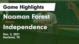 Naaman Forest  vs Independence  Game Highlights - Dec. 3, 2021