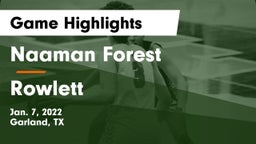 Naaman Forest  vs Rowlett  Game Highlights - Jan. 7, 2022