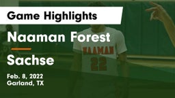 Naaman Forest  vs Sachse  Game Highlights - Feb. 8, 2022