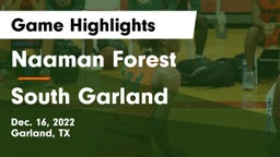 Naaman Forest  vs South Garland  Game Highlights - Dec. 16, 2022