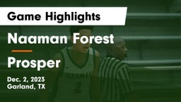 Naaman Forest  vs Prosper  Game Highlights - Dec. 2, 2023