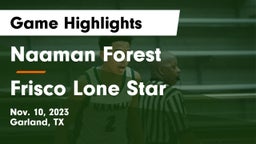Naaman Forest  vs Frisco Lone Star  Game Highlights - Nov. 10, 2023