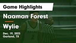 Naaman Forest  vs Wylie  Game Highlights - Dec. 19, 2023